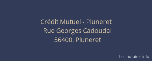 Cr&eacute;dit Mutuel - Pluneret