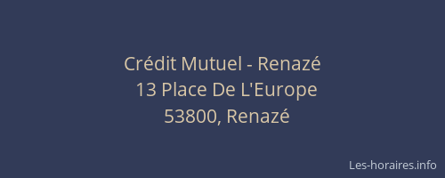 Cr&eacute;dit Mutuel - Renaz&eacute;