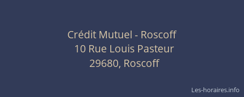 Cr&eacute;dit Mutuel - Roscoff