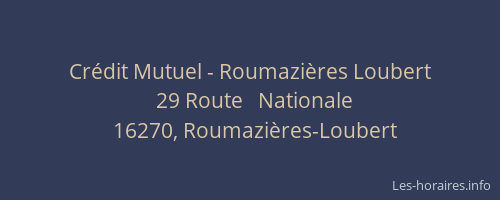 Cr&eacute;dit Mutuel - Roumazi&egrave;res Loubert
