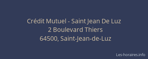 Cr&eacute;dit Mutuel - Saint Jean De Luz