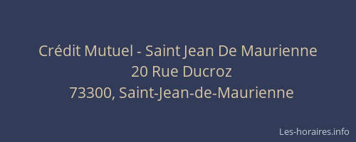 Cr&eacute;dit Mutuel - Saint Jean De Maurienne