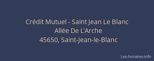 Cr&eacute;dit Mutuel - Saint Jean Le Blanc