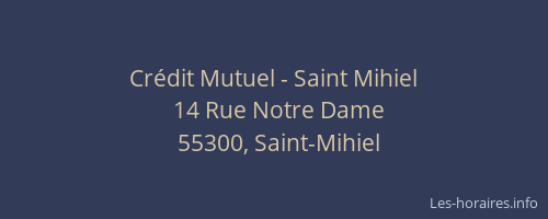 Cr&eacute;dit Mutuel - Saint Mihiel