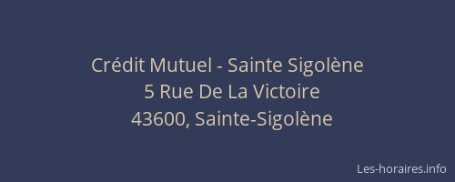 Cr&eacute;dit Mutuel - Sainte Sigol&egrave;ne
