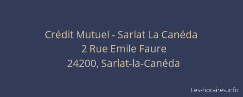 Cr&eacute;dit Mutuel - Sarlat La Can&eacute;da