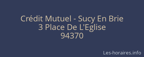 Cr&eacute;dit Mutuel - Sucy En Brie