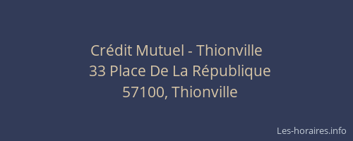 Cr&eacute;dit Mutuel - Thionville
