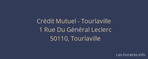 Cr&eacute;dit Mutuel - Tourlaville
