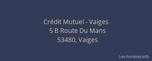 Cr&eacute;dit Mutuel - Vaiges