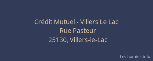 Crédit Mutuel - Villers Le Lac