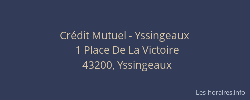 Cr&eacute;dit Mutuel - Yssingeaux