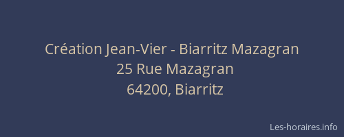 Création Jean-Vier - Biarritz Mazagran