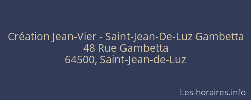 Création Jean-Vier - Saint-Jean-De-Luz Gambetta