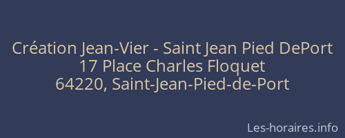 Création Jean-Vier - Saint Jean Pied DePort