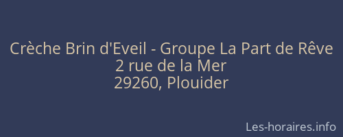 Crèche Brin d'Eveil - Groupe La Part de Rêve