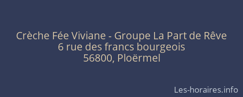 Crèche Fée Viviane - Groupe La Part de Rêve
