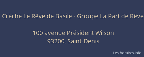 Crèche Le Rêve de Basile - Groupe La Part de Rêve