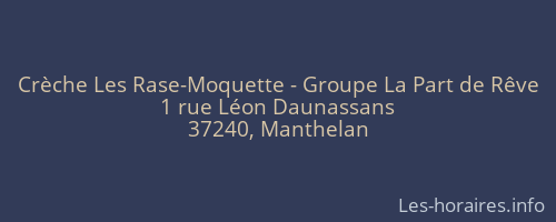 Crèche Les Rase-Moquette - Groupe La Part de Rêve