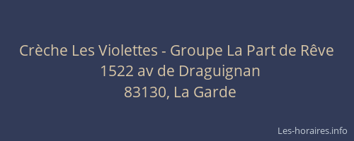 Crèche Les Violettes - Groupe La Part de Rêve