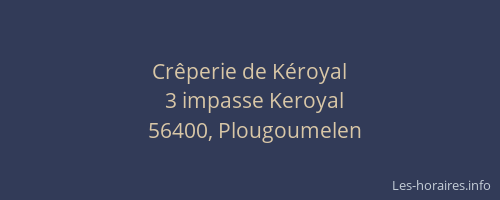 Cr&ecirc;perie de K&eacute;royal