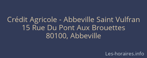 Crédit Agricole - Abbeville Saint Vulfran