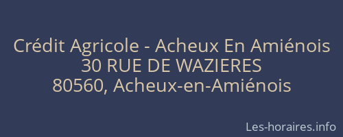 Crédit Agricole - Acheux En Amiénois