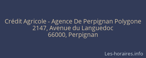 Crédit Agricole - Agence De Perpignan Polygone