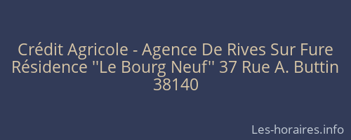 Crédit Agricole - Agence De Rives Sur Fure