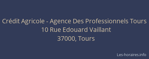 Crédit Agricole - Agence Des Professionnels Tours