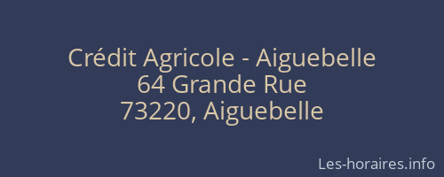 Crédit Agricole - Aiguebelle