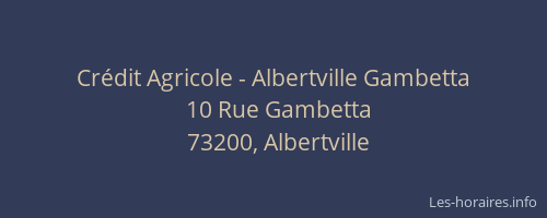 Crédit Agricole - Albertville Gambetta