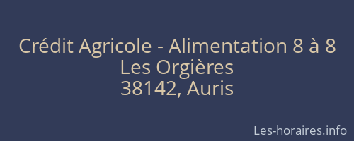Crédit Agricole - Alimentation 8 à 8