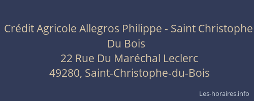 Crédit Agricole Allegros Philippe - Saint Christophe Du Bois