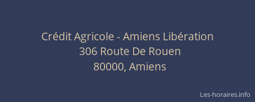 Crédit Agricole - Amiens Libération
