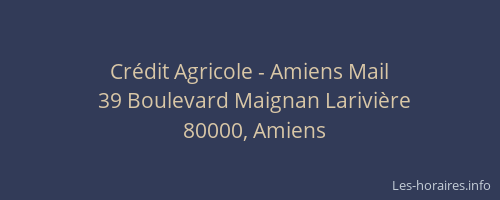 Crédit Agricole - Amiens Mail
