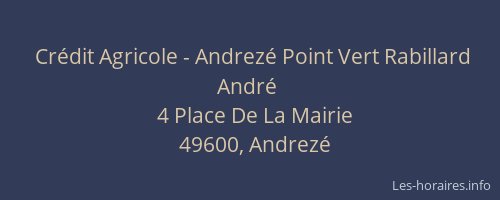 Crédit Agricole - Andrezé Point Vert Rabillard André