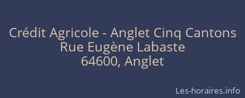 Crédit Agricole - Anglet Cinq Cantons