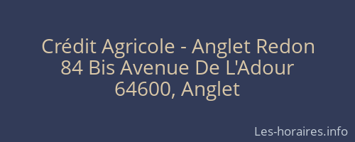 Crédit Agricole - Anglet Redon