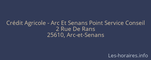 Crédit Agricole - Arc Et Senans Point Service Conseil