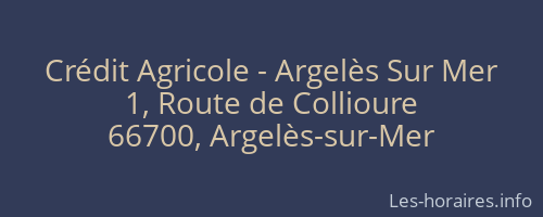 Crédit Agricole - Argelès Sur Mer