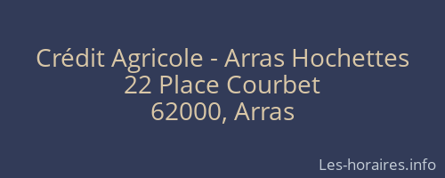 Crédit Agricole - Arras Hochettes