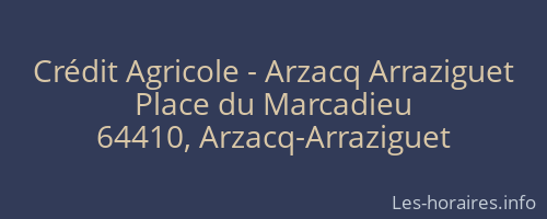 Crédit Agricole - Arzacq Arraziguet