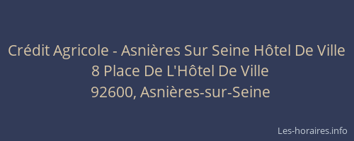 Crédit Agricole - Asnières Sur Seine Hôtel De Ville