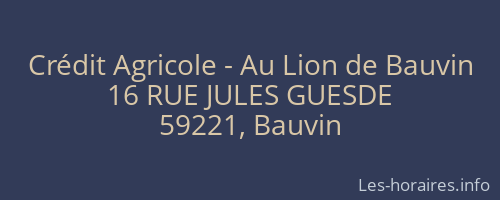 Crédit Agricole - Au Lion de Bauvin