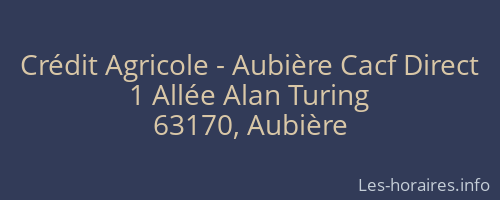 Crédit Agricole - Aubière Cacf Direct