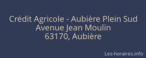 Crédit Agricole - Aubière Plein Sud