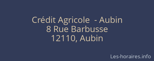 Crédit Agricole  - Aubin