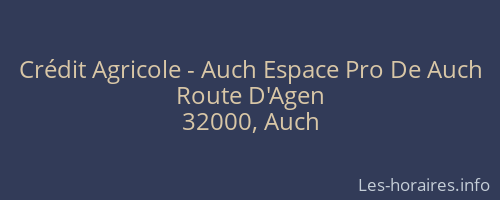 Crédit Agricole - Auch Espace Pro De Auch
