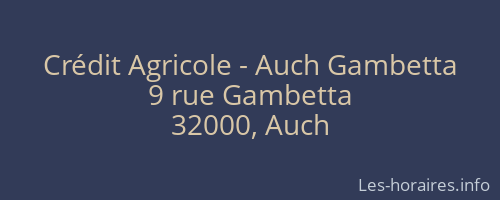 Crédit Agricole - Auch Gambetta